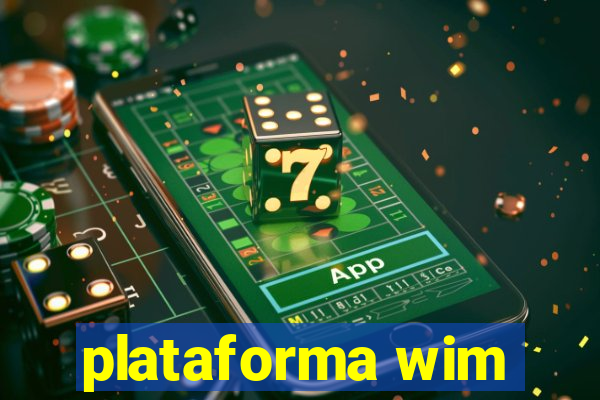 plataforma wim